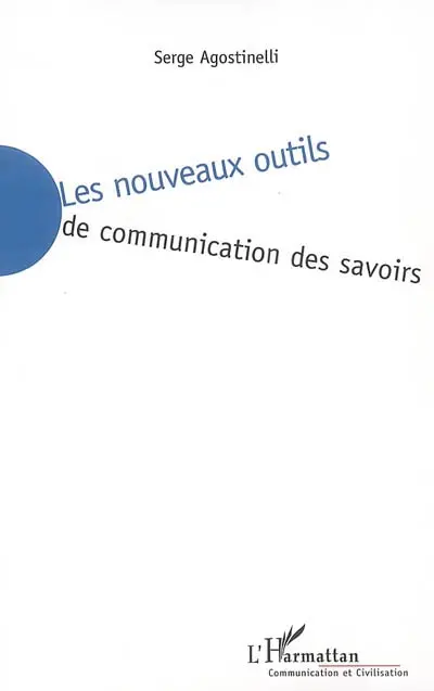 Les nouveaux outils de communication des savoirs