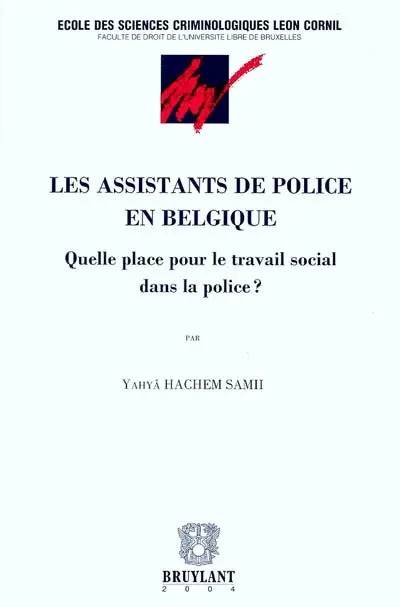 Les assistants de police en Belgique : quelle place pour le travail social dans la police ?