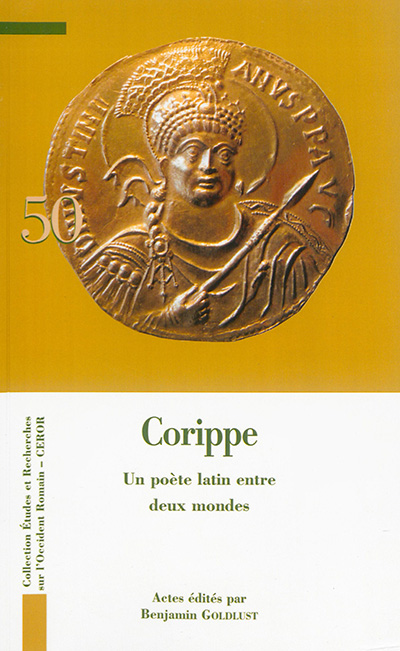 Corippe : un poète latin entre deux mondes