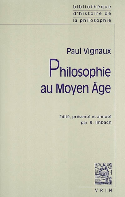 Philosophie au Moyen Age. Introduction autobiographique. Histoire de la pensée médiévale et problèmes contemporains