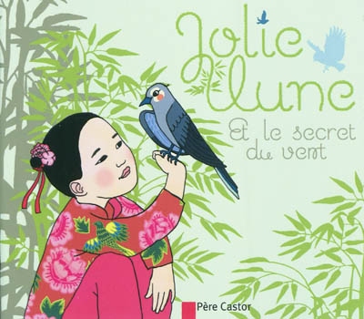 Jolie Lune et le secret du vent