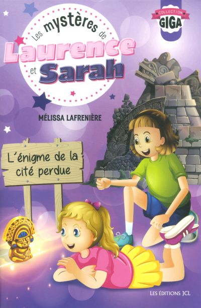 Les mystères de Laurence et Sarah. Vol. 4