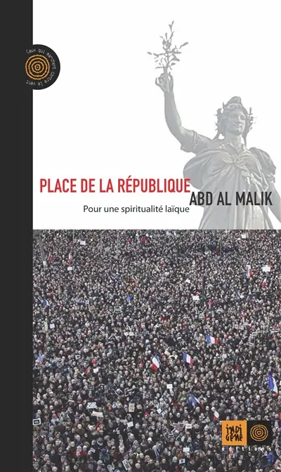 Place de la République : pour une spiritualité laïque
