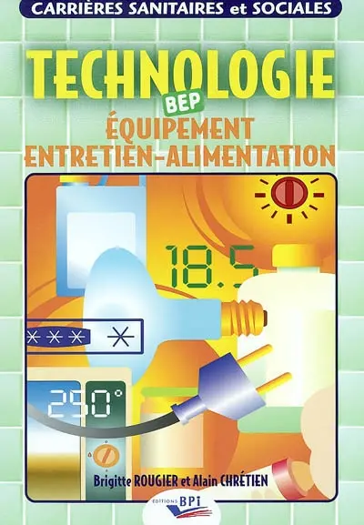 Technologie, BEP : équipement, entretien, alimentation