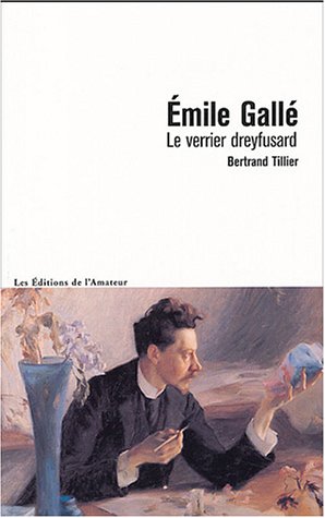 Emile Gallé : le verrier dreyfusard