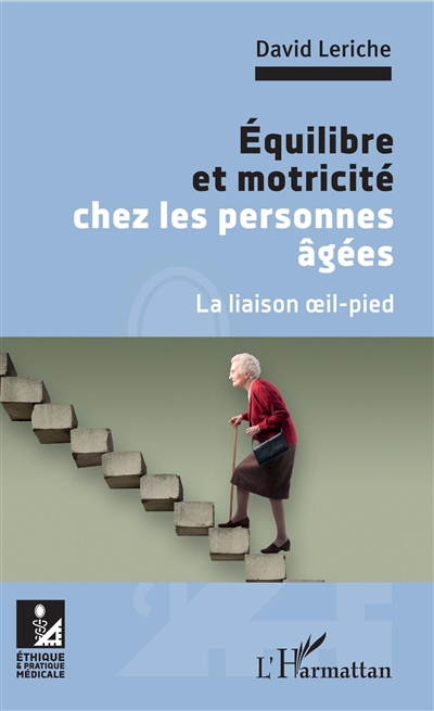 Equilibre et motricité chez les personnes âgées : la liaison oeil-pied