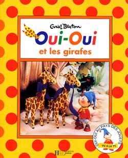 Oui-Oui et les girafes