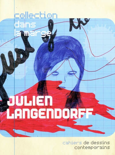Julien Langendorff : cahiers de dessins contemporains