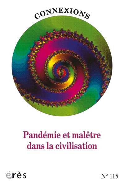 connexions, n° 115. pandémie et malêtre dans la civilisation