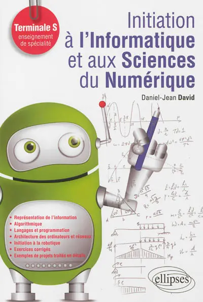 Initiation à l'informatique et aux sciences du numérique : terminale S, enseignement de spécialité