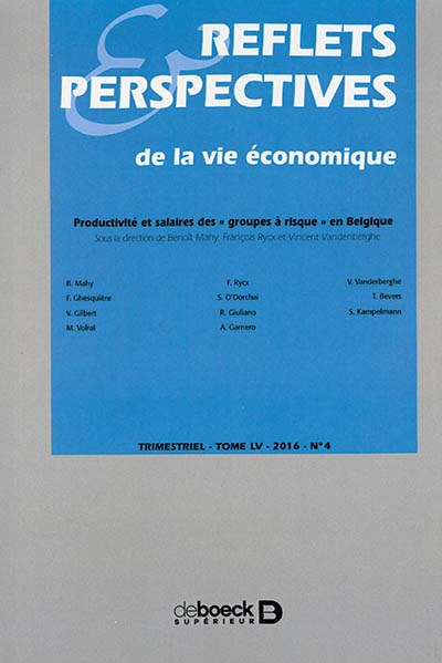 Reflets et perspectives de la vie économique, n° 55 (4). Productivité et salaires des groupes à risque en Belgique