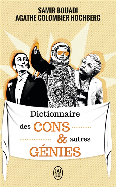 Dictionnaire des cons & autres génies