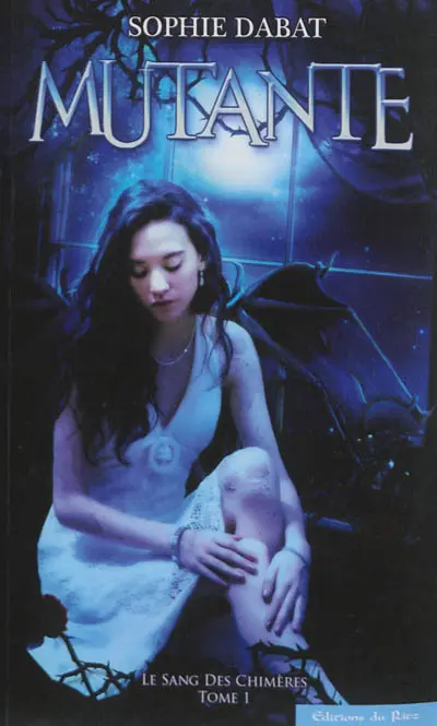 Le sang des chimères. Vol. 1. Mutante