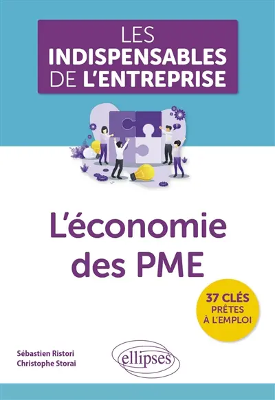 L'économie des PME : 37 clés prêtes à l'emploi