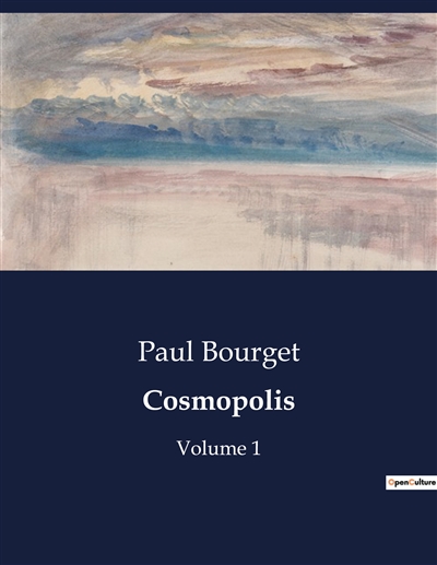 Cosmopolis : Volume 1