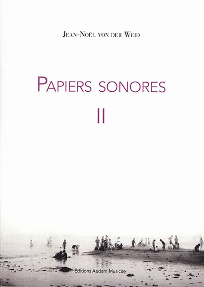 Papiers sonores. Vol. 2