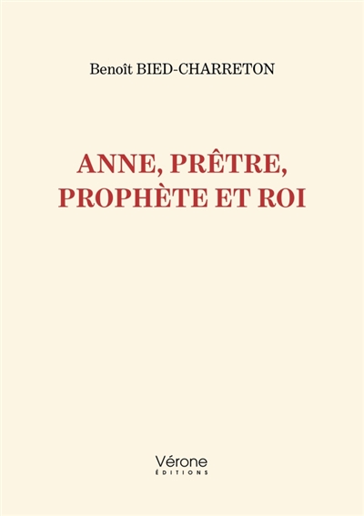 Anne, prêtre, prophète et roi
