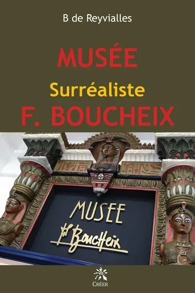 Musée surréaliste F. Boucheix