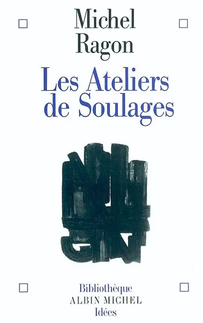 Les ateliers de Soulages