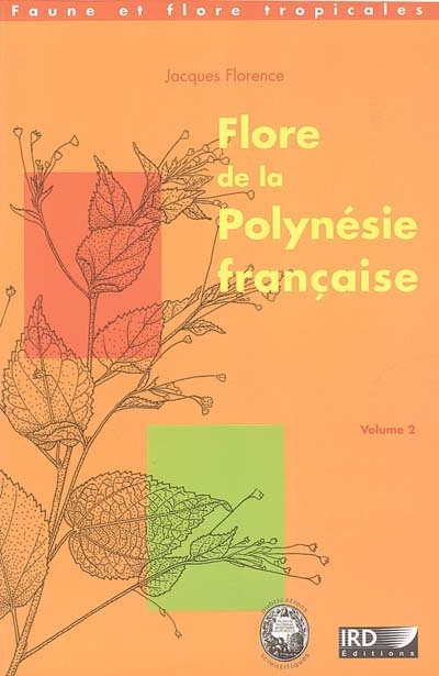 Flore de la Polynésie française. Vol. 2