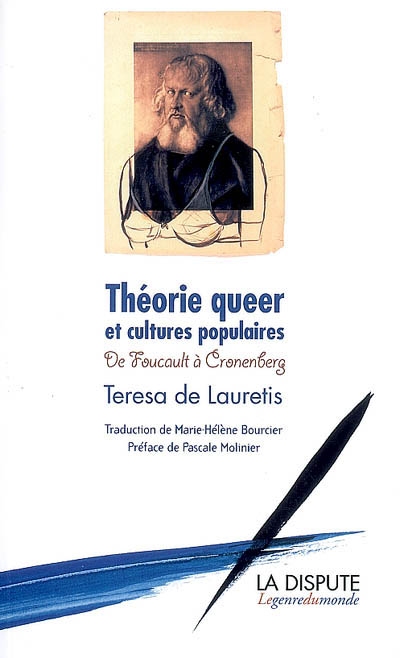 Théorie queer et cultures populaires : de Foucault à Cronenberg