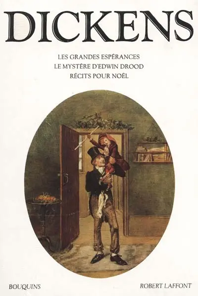 Les grandes espérances. Le mystère d'Edwin Drood. Récits pour Noël