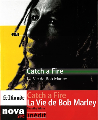 Catch a fire : la vie de Bob Marley