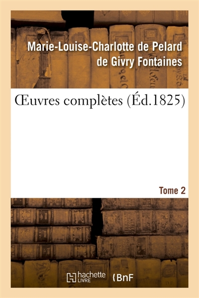 OEuvres complètes. Tome 2