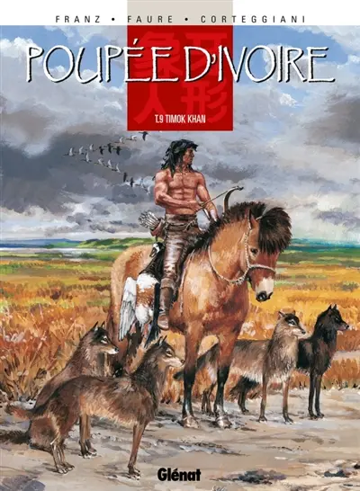 Poupée d'ivoire. Vol. 9. Timok Khan