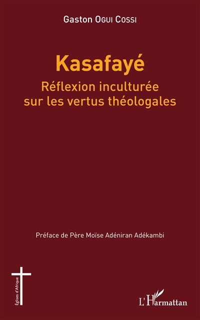 Kasafayé : réflexion inculturée sur les vertus théologales