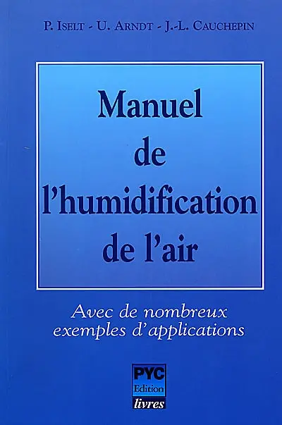 Manuel de l'humidification de l'air : avec de nombreux exemples d'applications