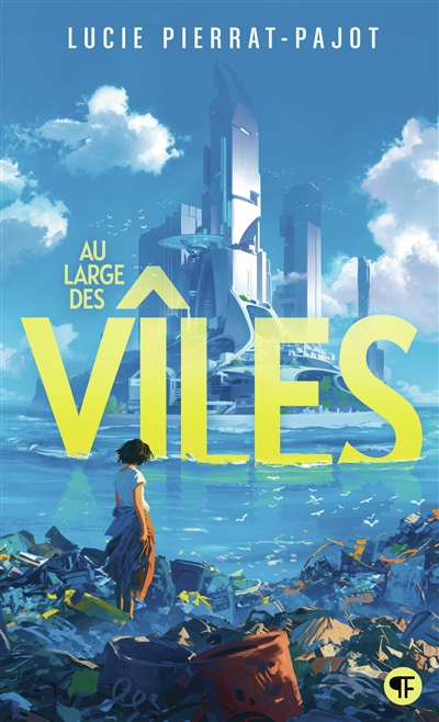Au large des vîles, tome 1