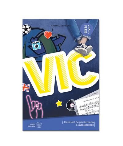 Vic, l'anxiété de performance à l'adolescence