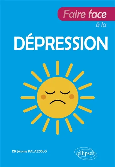 Faire face à la dépression Faire face à la dépression