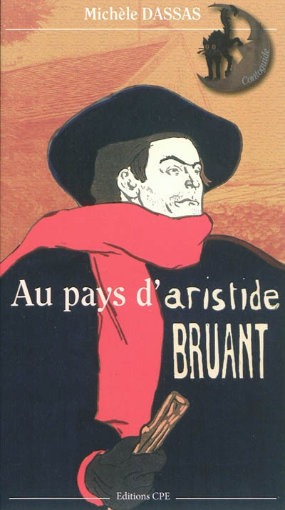 Au pays d'Aristide Bruant