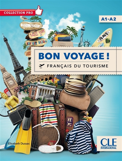 Bon voyage ! : français du tourisme : A1-A2