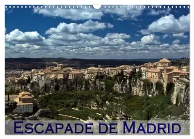 Escapade de Madrid (Calendrier mural 2026 DIN A3 vertical), CALVENDO calendrier mensuel : Mes impressions des alentours de Madrid
