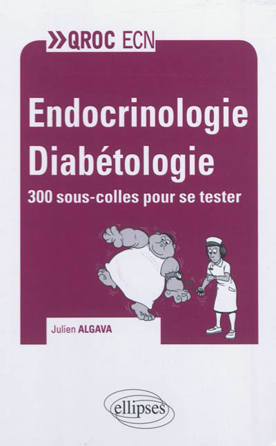 Endocrinologie-diabétologie : 300 sous-colles pour se tester