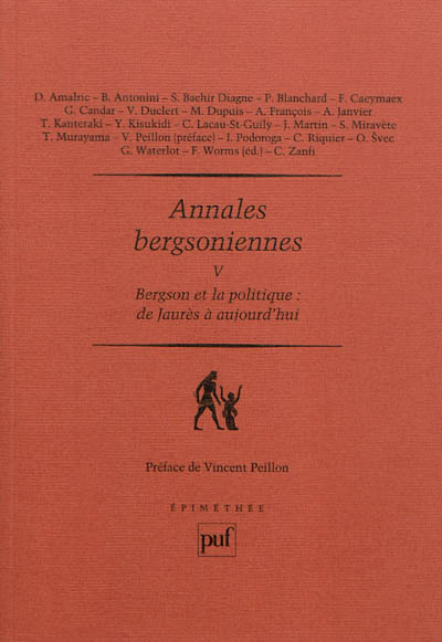 Annales bergsoniennes. Vol. 5. Bergson et la politique : de Jaurès à aujourd'hui