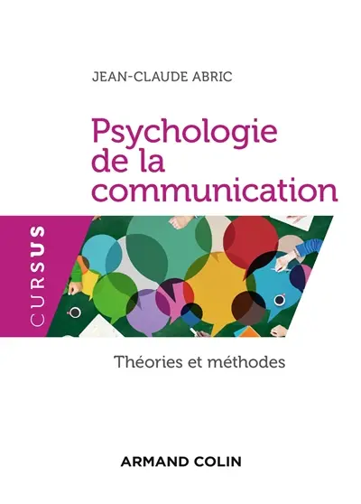 Psychologie de la communication : théories et méthodes