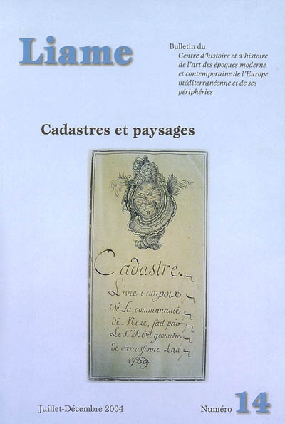 Liame, n° 14. Cadastres et paysages : actes de la journée d'étude du 15 octobre 2005