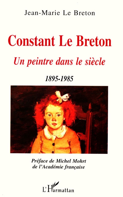 Constant Le Breton : un peintre dans le siècle, 1895-1985