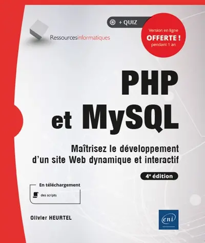 PHP et MySQL : maîtrisez le développement d'un site web dynamique et interactif