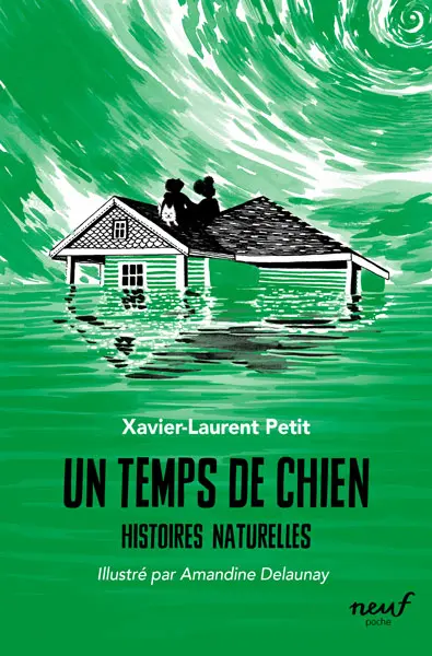 Histoires naturelles. Un temps de chien