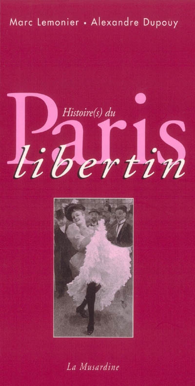 Histoire(s) du Paris libertin