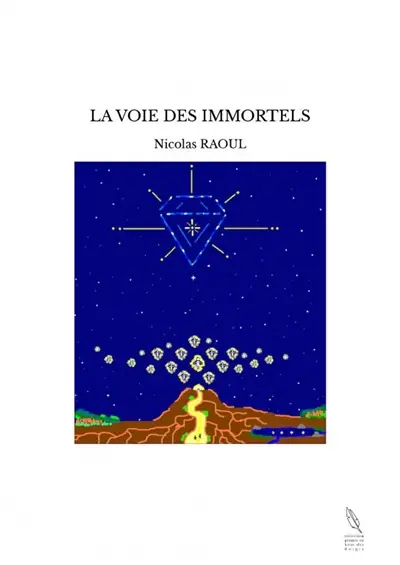 LA VOIE DES IMMORTELS