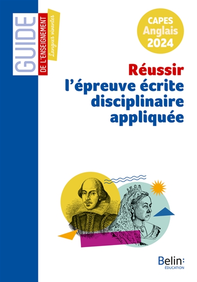 Réussir l'épreuve écrite disciplinaire appliquée : Capes anglais 2024