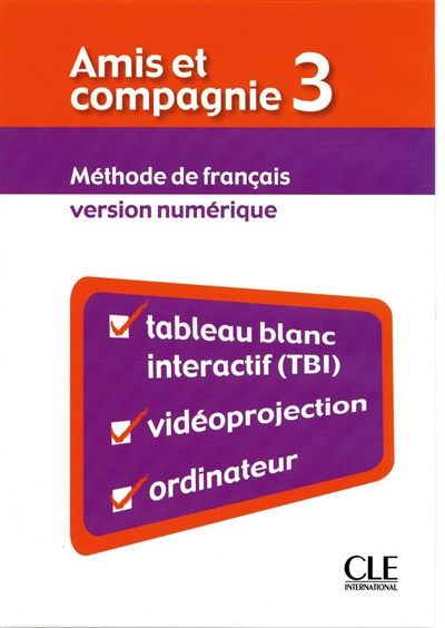 Amis et compagnie 3 : méthode de français : version numérique