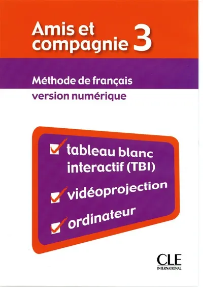 Amis et compagnie 3 : méthode de français : version numérique