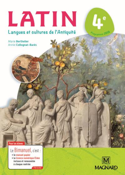 Latin, langues et cultures de l'Antiquité 4e : bimanuel : programme 2016